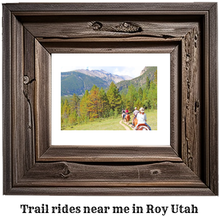 trail rides near me in Roy, Utah